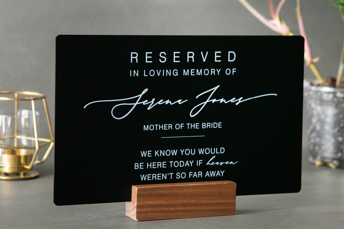 Reserved Acrylic Sign with Wood Stand - Personalized In Loving Memory Sign for Wedding Chair Aisle Seat Saver Memorial Banner Loss In Honor