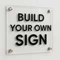 Custom Rectangular Acrylic Sign – Build Your Own Personalized Sign for Home, Business, or Events