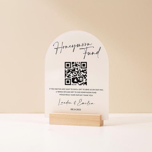 Honeymoon Fund QR Acrylic Sign w/ Base (D2) - Scannable QR Code Venmo Zola Cashapp Donation Gift Wedding Reception Engagement Party 6x7.75"