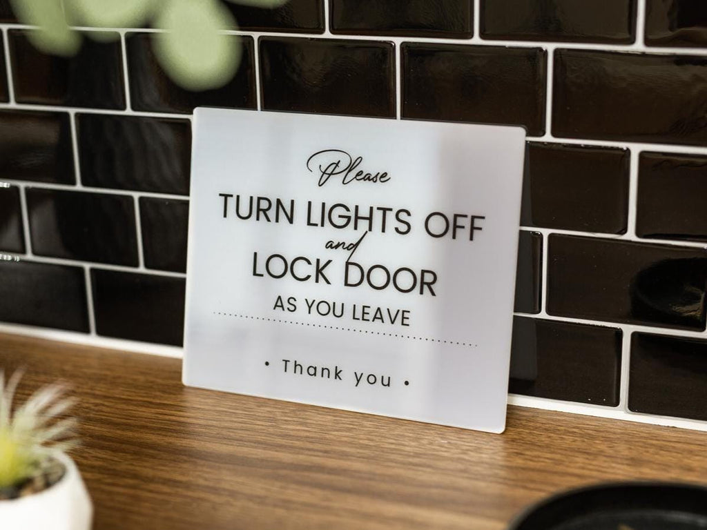 Turn Lights Off Acrylic Sign- 6.5 x 7.75" Sign for Vacation Rentals Airbnb VRBO Hotels Lobbies Restaurants Businesses Lock Doors End of Day