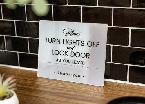 Turn Lights Off Acrylic Sign- 6.5 x 7.75" Sign for Vacation Rentals Airbnb VRBO Hotels Lobbies Restaurants Businesses Lock Doors End of Day