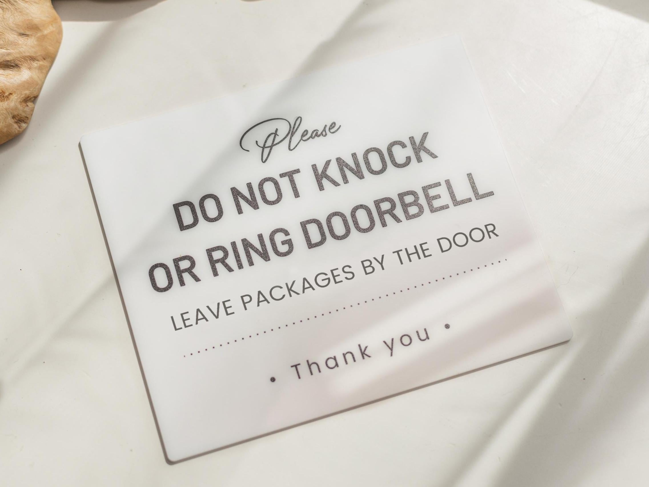 Do Not Knock or Ring Doorbell Acrylic Courtesy Sign - 6.5 x 7.75" Instruction Sign for Homes Business Delivery Driver Leave Packages by Door