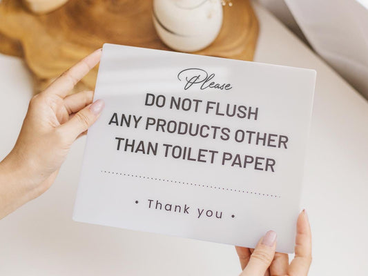 Do Not Flush Products Down Toilet Acrylic Courtesy Sign - 6.5 x 7.75" Bathroom Sign for Vacation Rentals Airbnb Businesses Restaurants Cafes