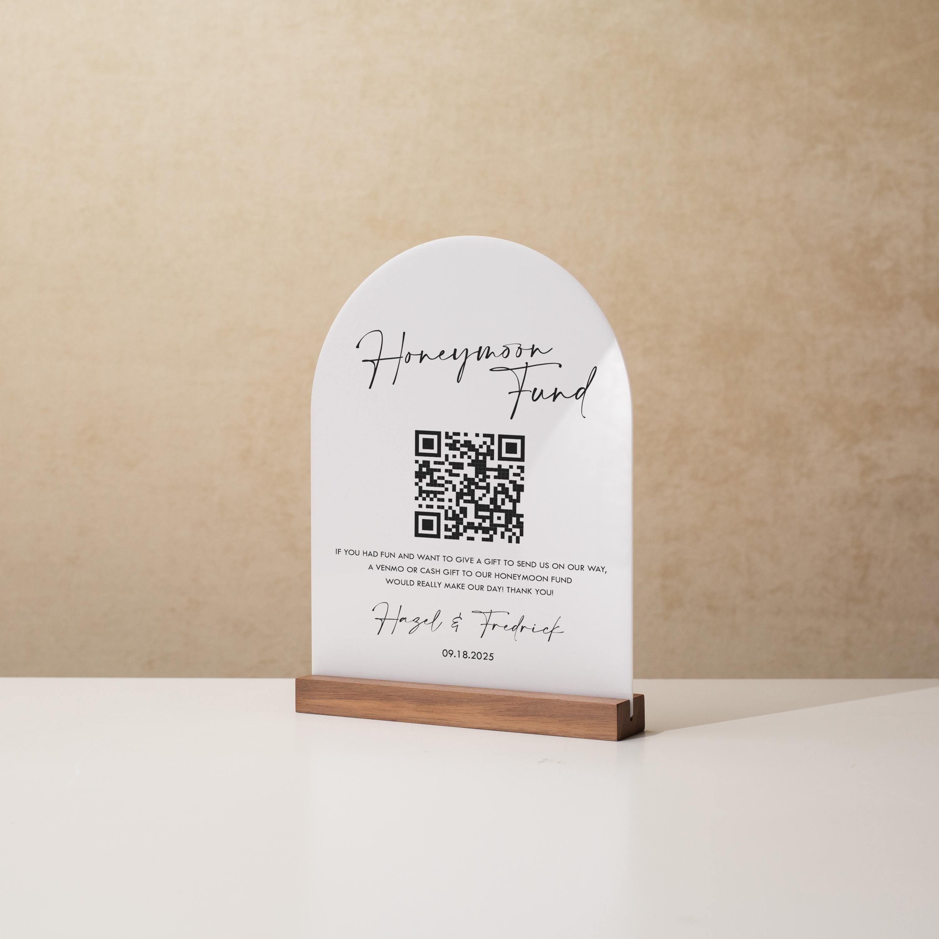 Honeymoon Fund QR Arch Acrylic Sign w/ Base (D2) - Scannable QR Code Venmo Zola Cashapp Donation Gift Wedding Reception Party