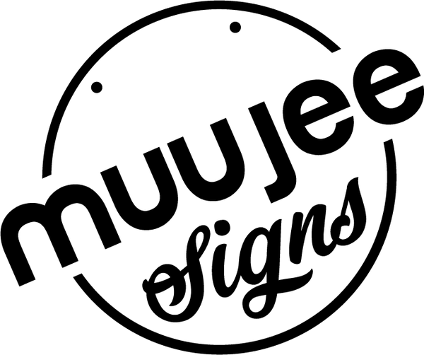 Muujee Signs