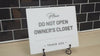 Do Not Open Owners Closet Acrylic Courtesy Sign - 6.5 x 7.75" For Vacation Rentals Airbnb VRBO Hosts Privacy Do Not Enter in Various Colors