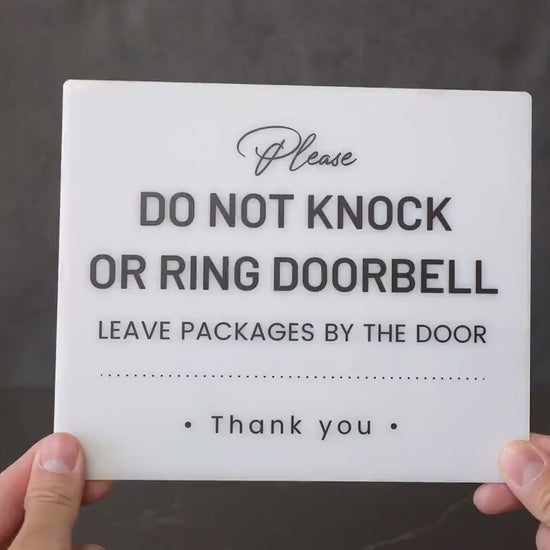Do Not Knock or Ring Doorbell Acrylic Courtesy Sign - 6.5 x 7.75" Instruction Sign for Homes Business Delivery Driver Leave Packages by Door