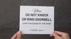 Do Not Knock or Ring Doorbell Acrylic Courtesy Sign - 6.5 x 7.75" Instruction Sign for Homes Business Delivery Driver Leave Packages by Door